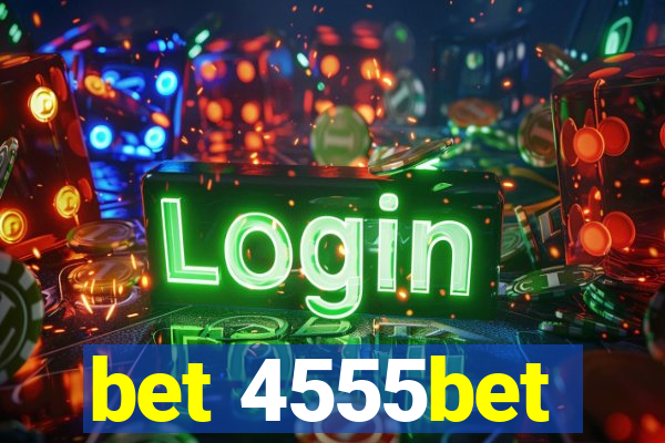 bet 4555bet